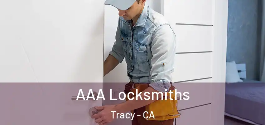  AAA Locksmiths Tracy - CA