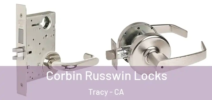 Corbin Russwin Locks Tracy - CA