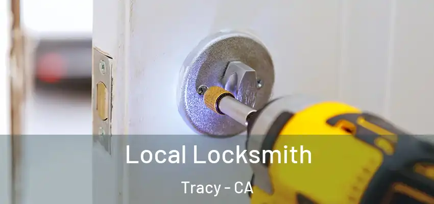  Local Locksmith Tracy - CA