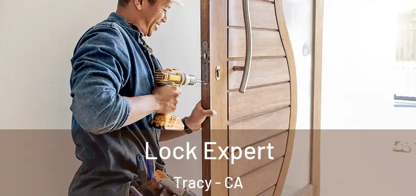  Lock Expert Tracy - CA