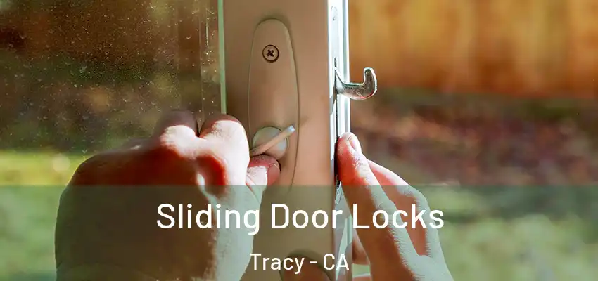 Sliding Door Locks Tracy - CA